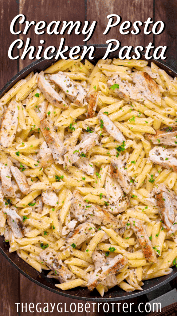 A pan full of creamy chicken pesto pasta with test overlay reading "creamy pesto chicken pasta"
