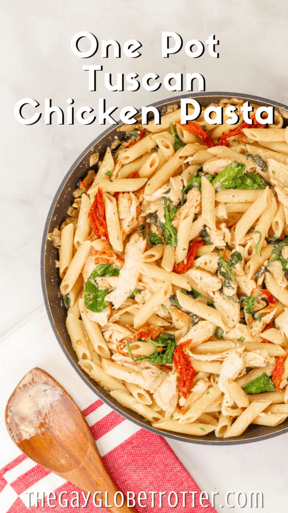 Tuscan chicken pasta with text overlay that reads "one pot tuscan chicken pasta"