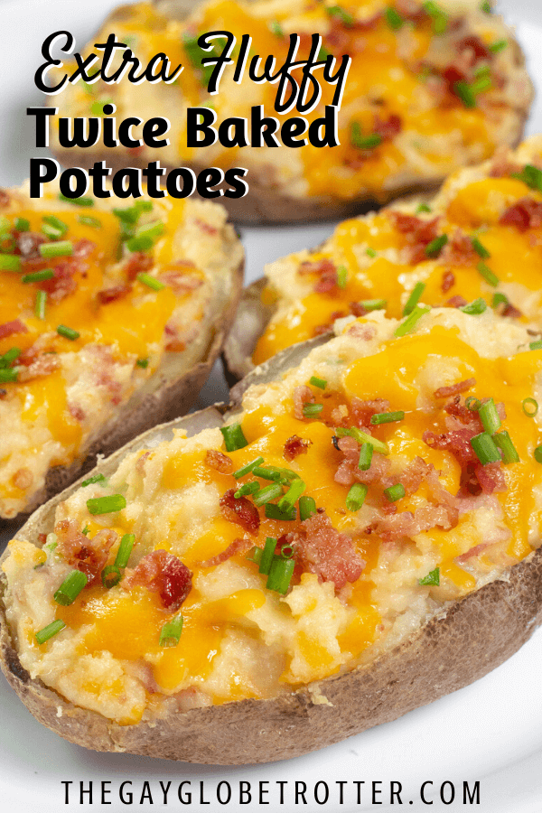 Twice Baked Potatoes {Easy and Fluffy!} - The Gay Globetrotter