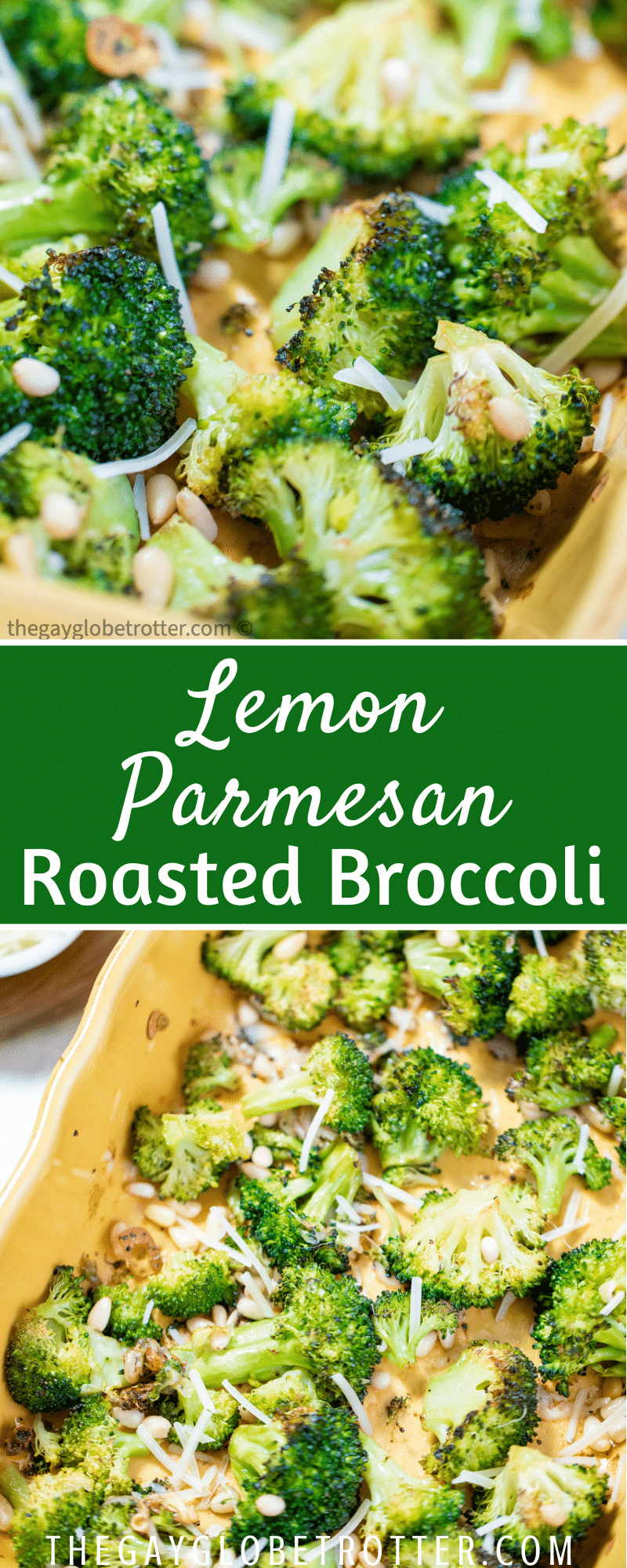 Lemon Parmesan Roasted Broccoli The Gay Globetrotter