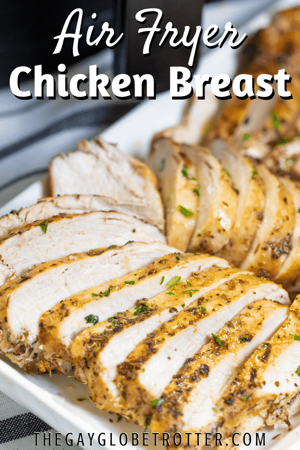 Sliced air fryer chicken breast with text overlay.