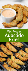 Two images of air fryer avocado fries with text overlay.