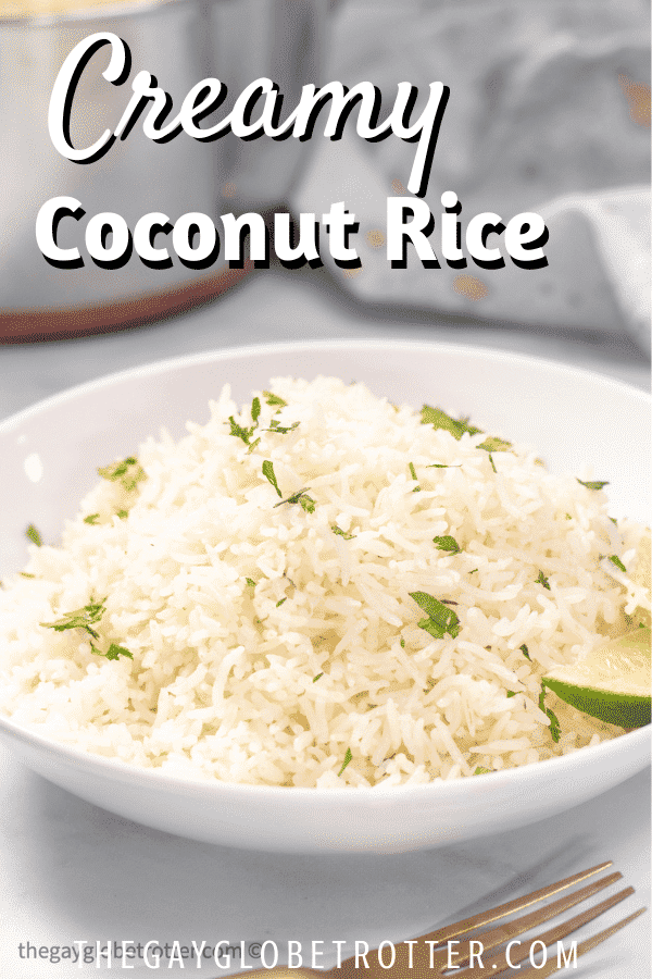 A bowl of coconut rice with text overlay that reads "creamy coconut rice"
