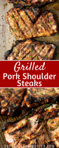 Two images of grilled pork shoulder steaks.